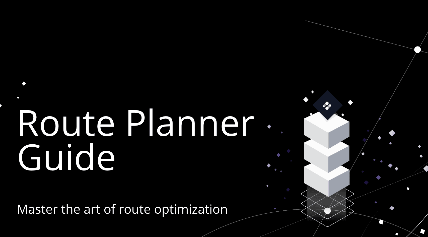 The Ultimate Guide to Route Planning